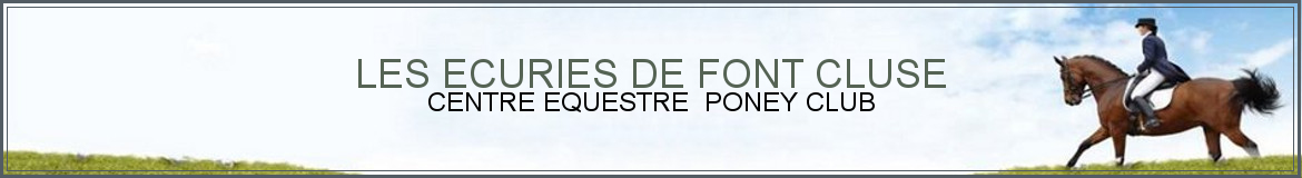 LES ECURIES DE FONT CLUSE